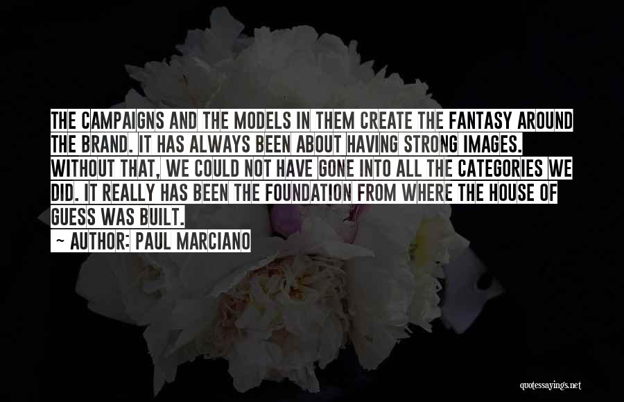 Strong Images And Quotes By Paul Marciano