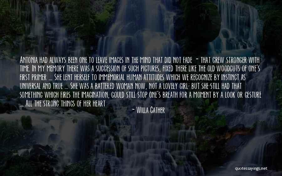 Strong Images And Quotes By Willa Cather