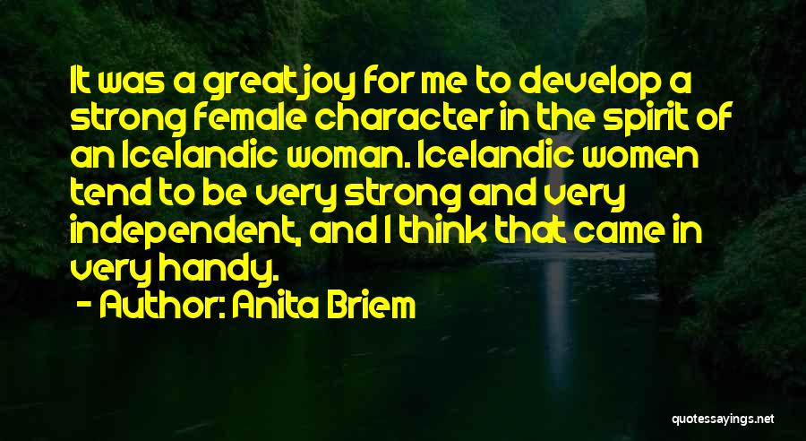 Strong Independent Female Quotes By Anita Briem