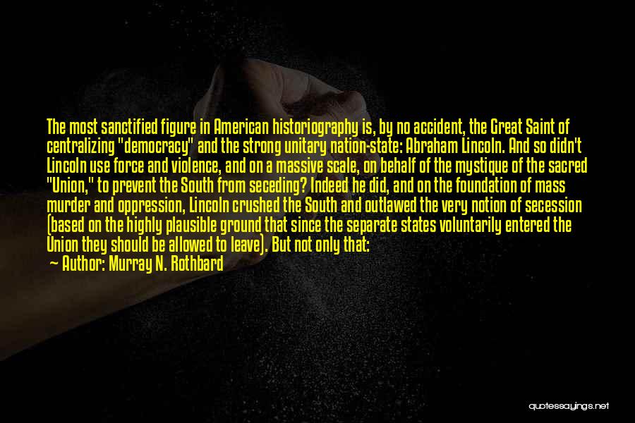 Strong Individual Quotes By Murray N. Rothbard