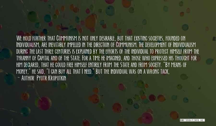 Strong Individual Quotes By Pyotr Kropotkin