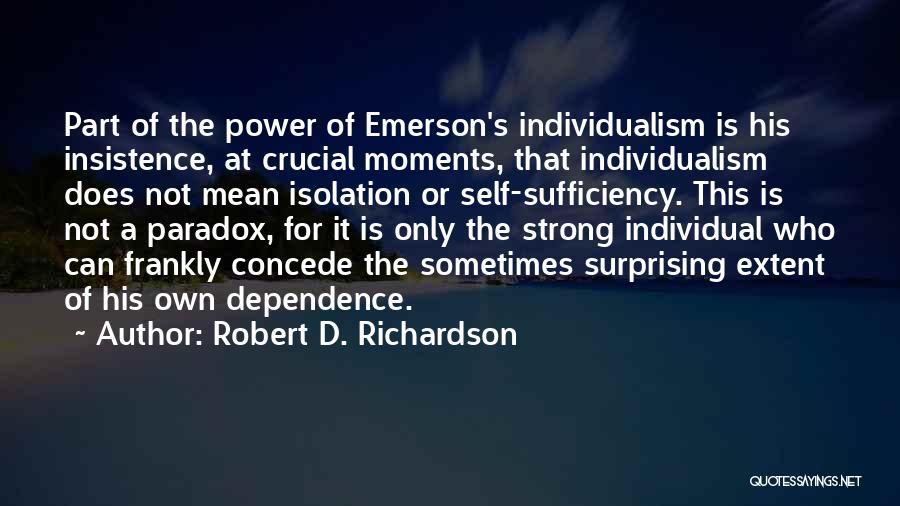 Strong Individual Quotes By Robert D. Richardson