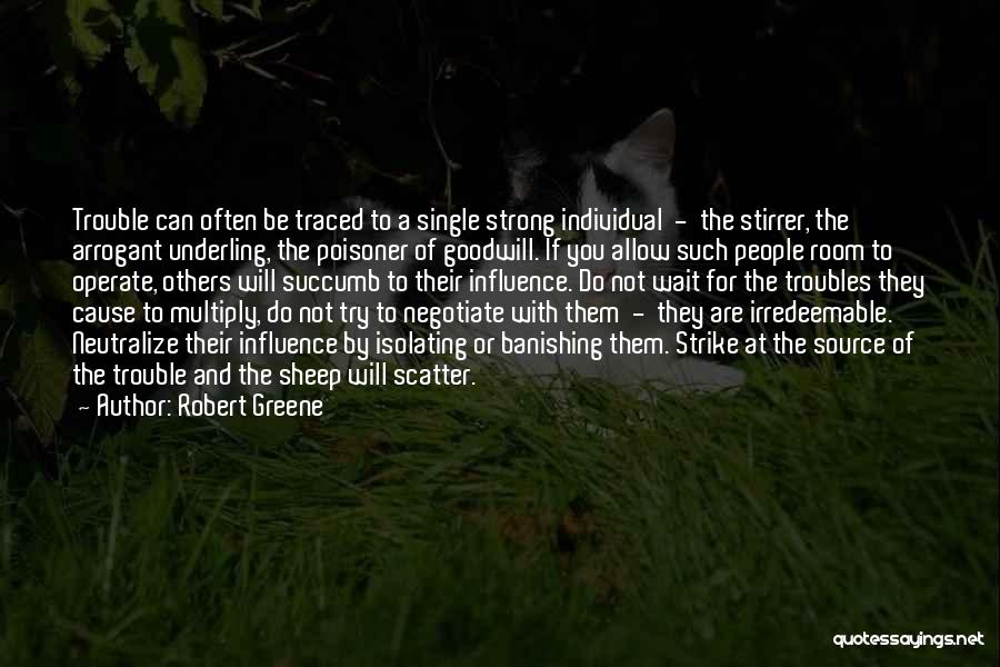 Strong Individual Quotes By Robert Greene