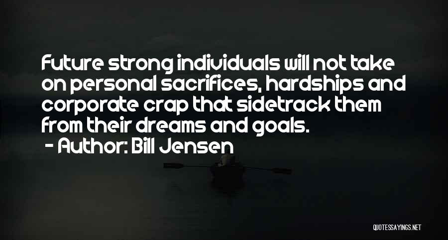 Strong Individuals Quotes By Bill Jensen
