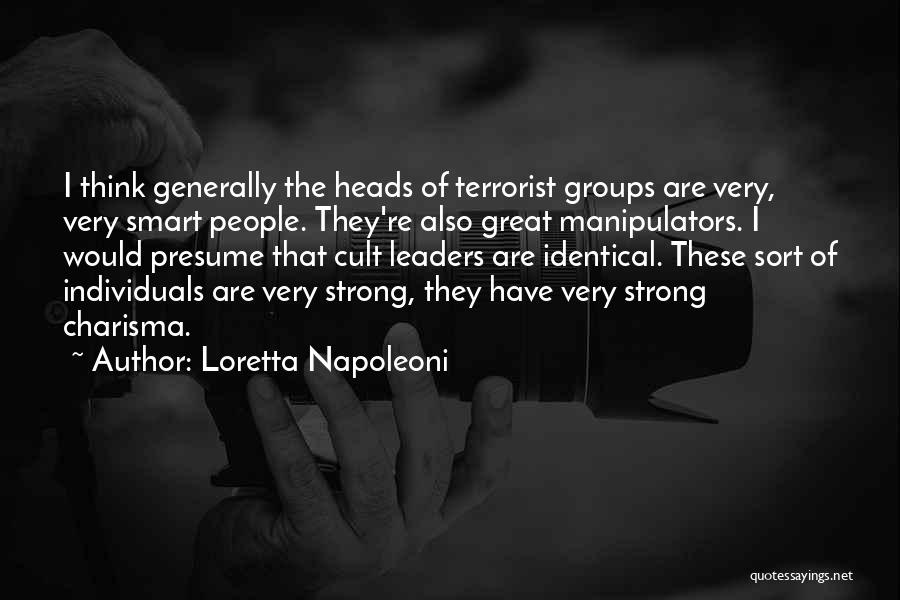 Strong Individuals Quotes By Loretta Napoleoni