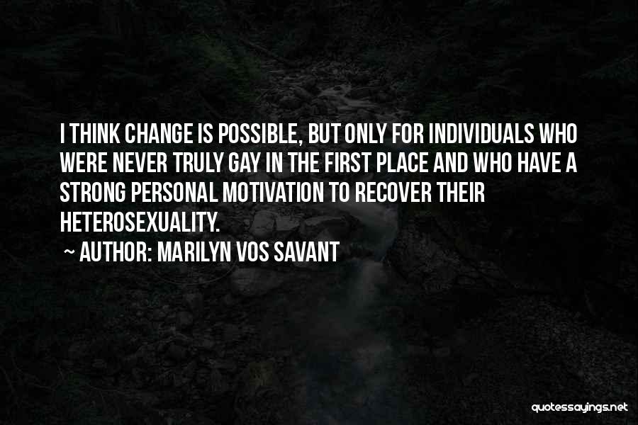 Strong Individuals Quotes By Marilyn Vos Savant