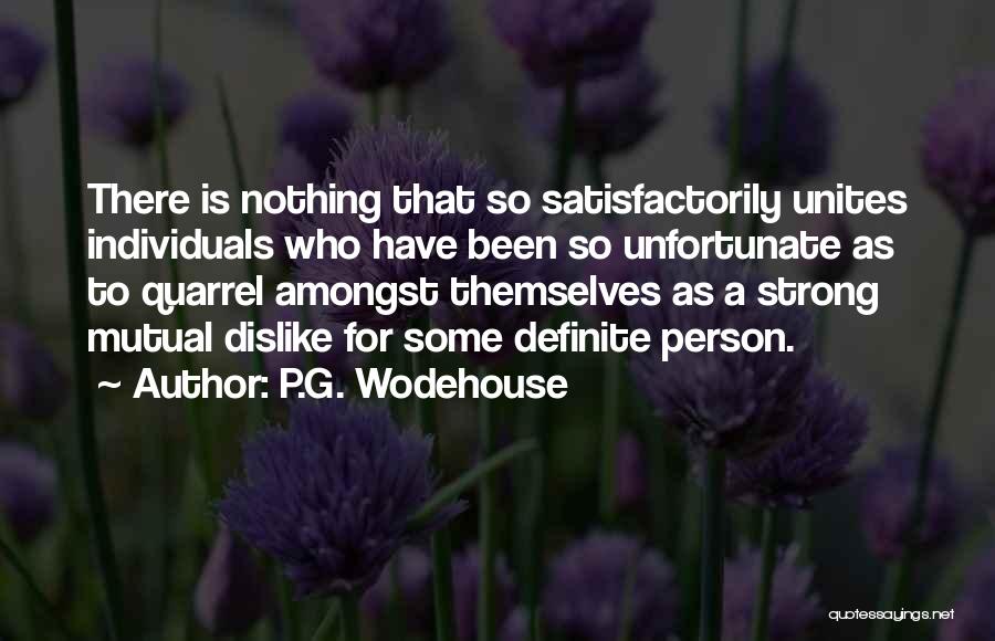 Strong Individuals Quotes By P.G. Wodehouse