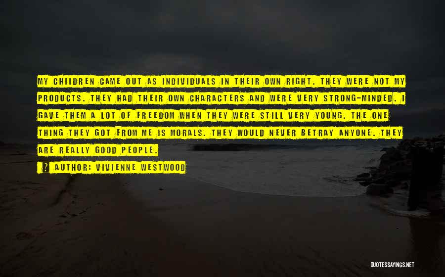 Strong Individuals Quotes By Vivienne Westwood