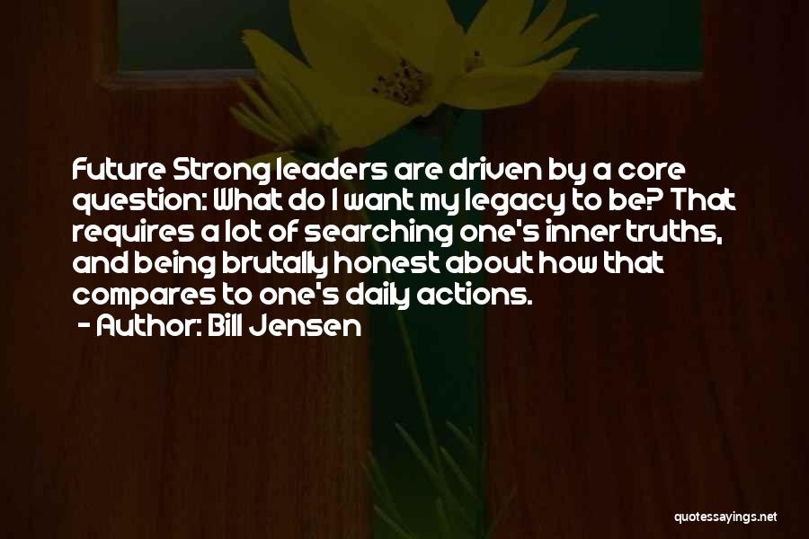 Strong Inner Self Quotes By Bill Jensen