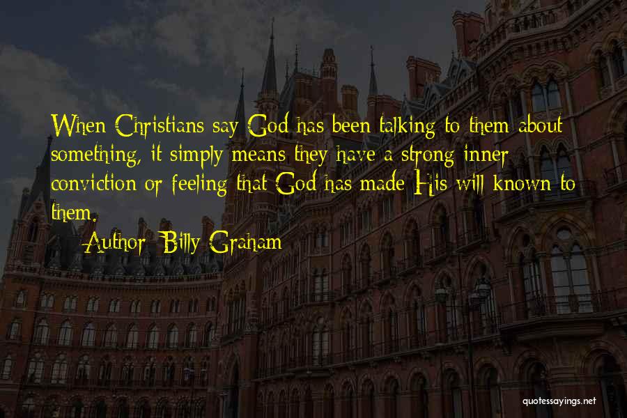 Strong Inner Self Quotes By Billy Graham