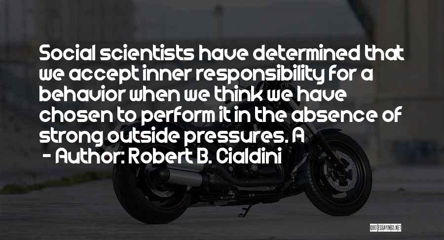 Strong Inner Self Quotes By Robert B. Cialdini