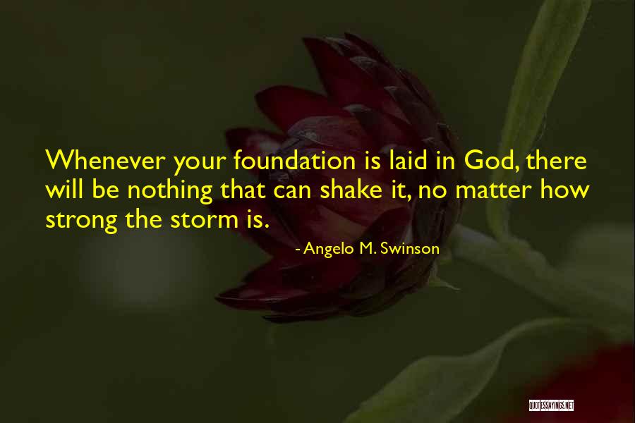 Strong Inspirational Quotes By Angelo M. Swinson Strong Inspirational Quotes By Angelo M. Swinson