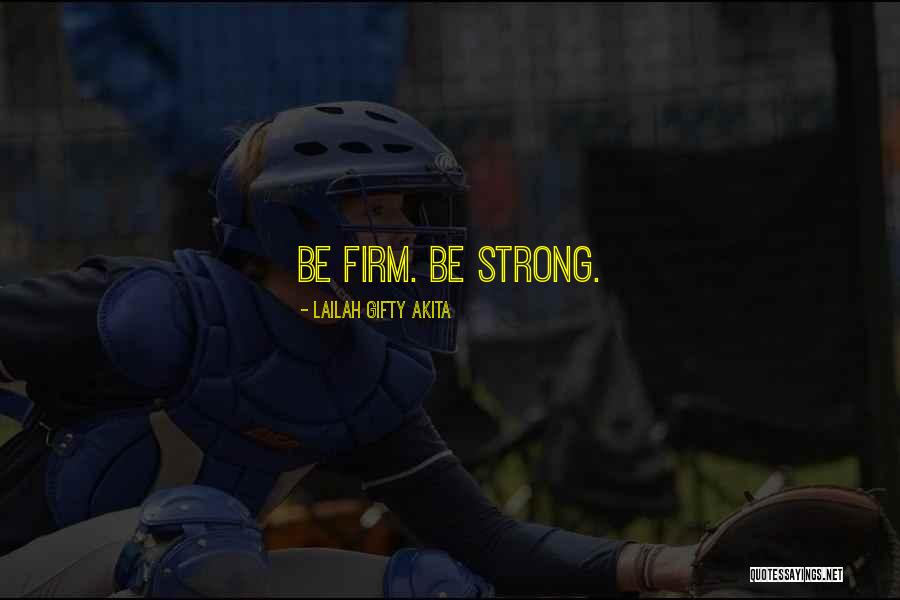 Strong Inspirational Quotes By Lailah Gifty Akita Strong Inspirational Quotes By Lailah Gifty Akita