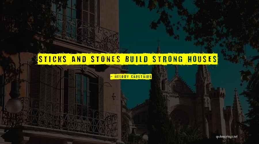 Strong Inspirational Quotes By Melody Carstairs Strong Inspirational Quotes By Melody Carstairs