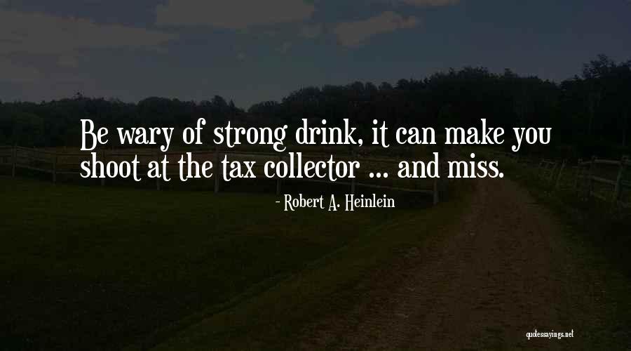 Strong Inspirational Quotes By Robert A. Heinlein Strong Inspirational Quotes By Robert A. Heinlein