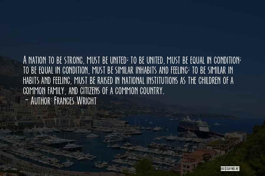 Strong Institutions Quotes By Frances Wright