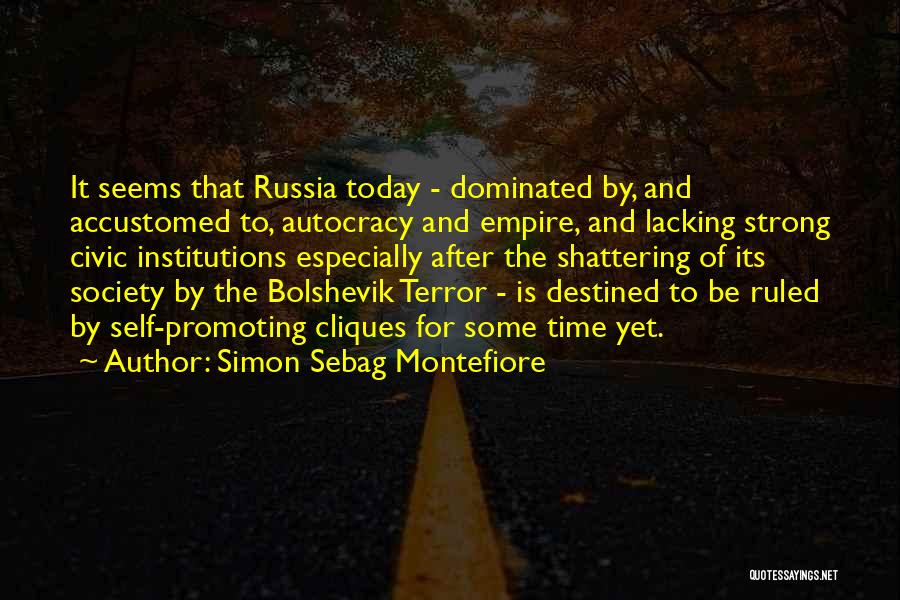 Strong Institutions Quotes By Simon Sebag Montefiore