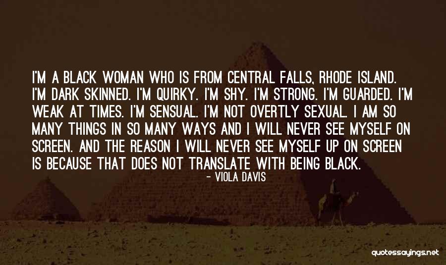 Strong Island Quotes By Viola Davis Strong Island Quotes By Viola Davis