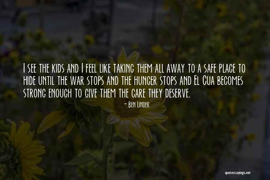 Strong Kids Quotes By Ben Linder Strong Kids Quotes By Ben Linder