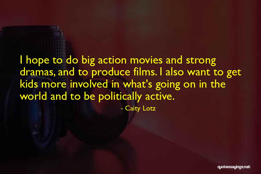 Strong Kids Quotes By Caity Lotz Strong Kids Quotes By Caity Lotz
