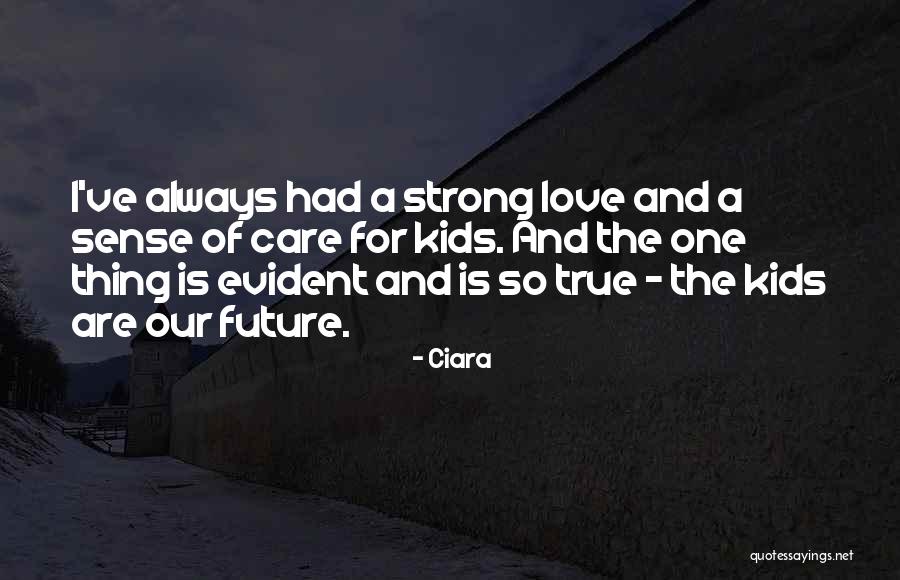 Strong Kids Quotes By Ciara Strong Kids Quotes By Ciara