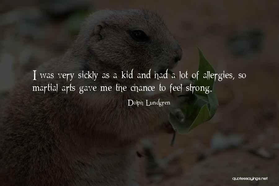 Strong Kids Quotes By Dolph Lundgren Strong Kids Quotes By Dolph Lundgren