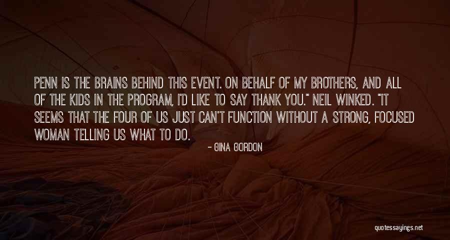Strong Kids Quotes By Gina Gordon Strong Kids Quotes By Gina Gordon