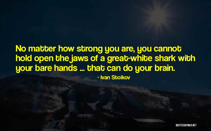 Strong Kids Quotes By Ivan Stoikov Strong Kids Quotes By Ivan Stoikov