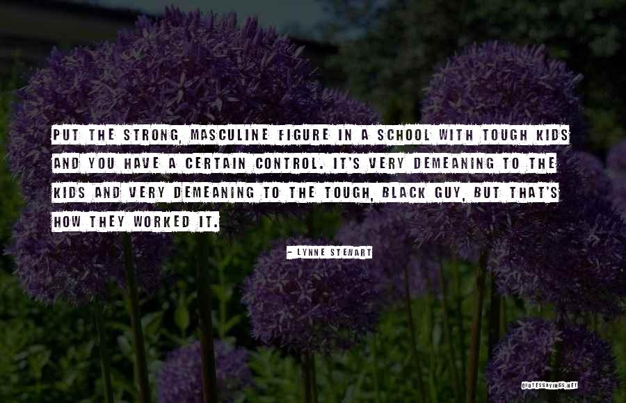 Strong Kids Quotes By Lynne Stewart Strong Kids Quotes By Lynne Stewart