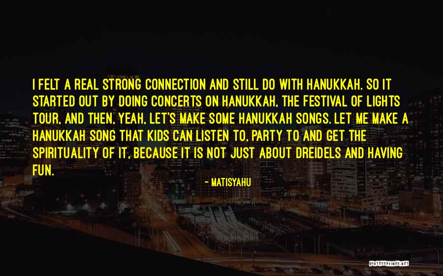 Strong Kids Quotes By Matisyahu Strong Kids Quotes By Matisyahu