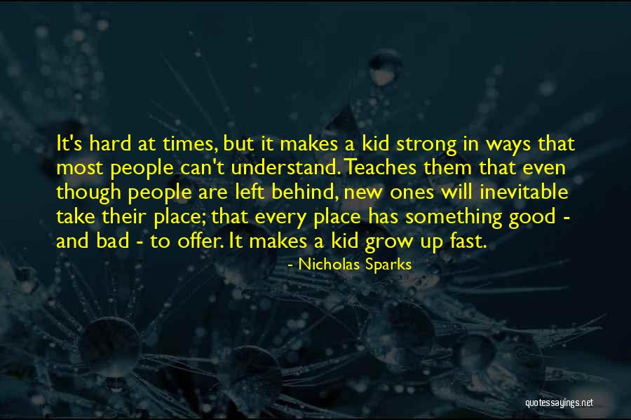 Strong Kids Quotes By Nicholas Sparks Strong Kids Quotes By Nicholas Sparks