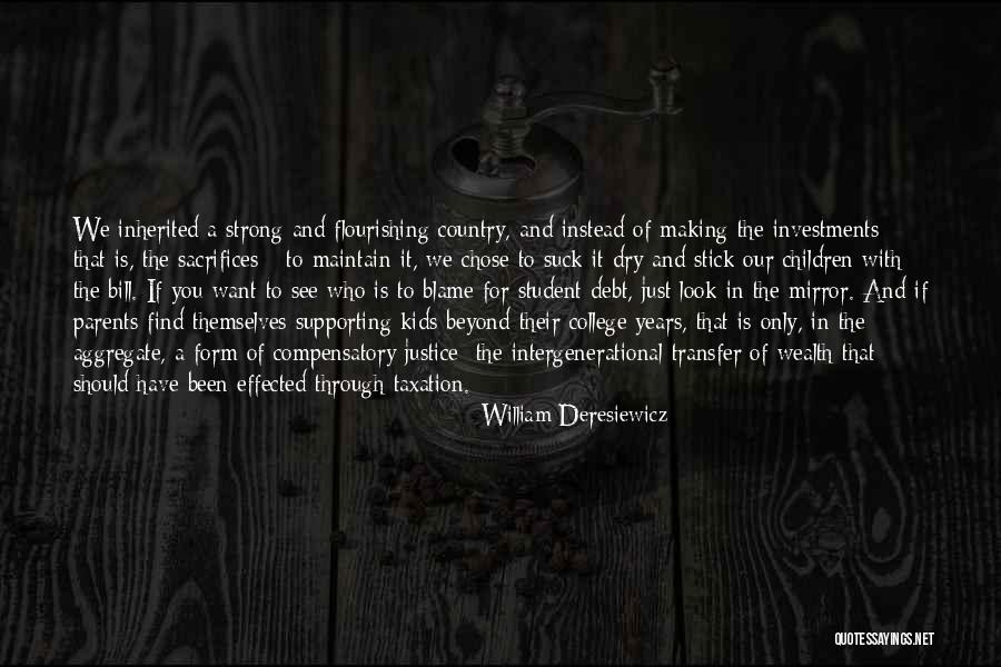 Strong Kids Quotes By William Deresiewicz Strong Kids Quotes By William Deresiewicz