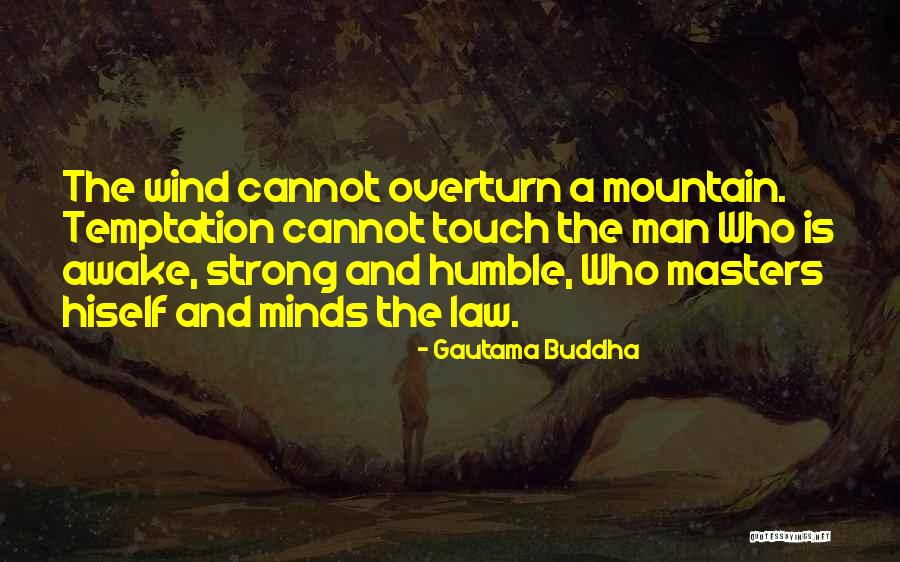 Strong Law Quotes By Gautama Buddha Strong Law Quotes By Gautama Buddha