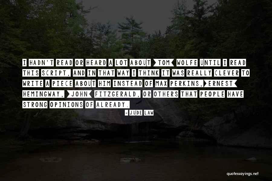 Strong Law Quotes By Jude Law Strong Law Quotes By Jude Law