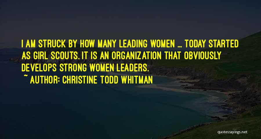 Strong Leaders Quotes By Christine Todd Whitman