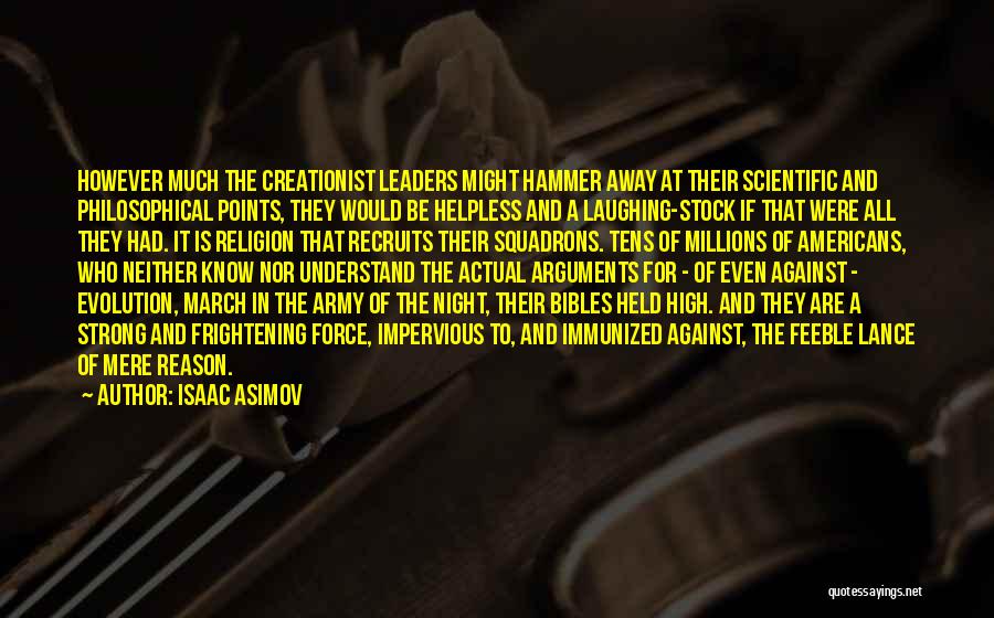 Strong Leaders Quotes By Isaac Asimov Strong Leaders Quotes By Isaac Asimov