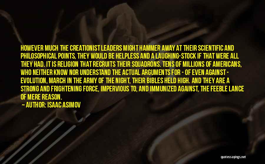 Strong Leaders Quotes By Isaac Asimov