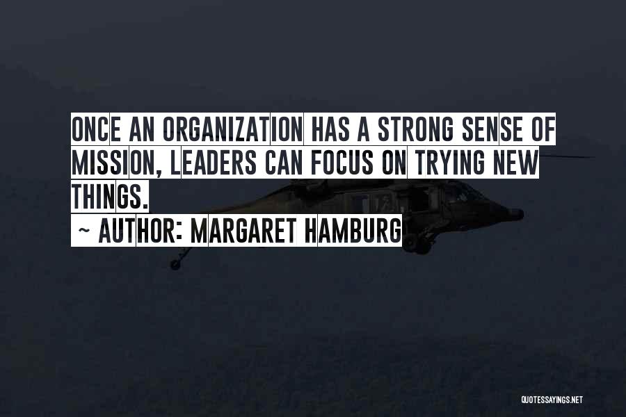 Strong Leaders Quotes By Margaret Hamburg