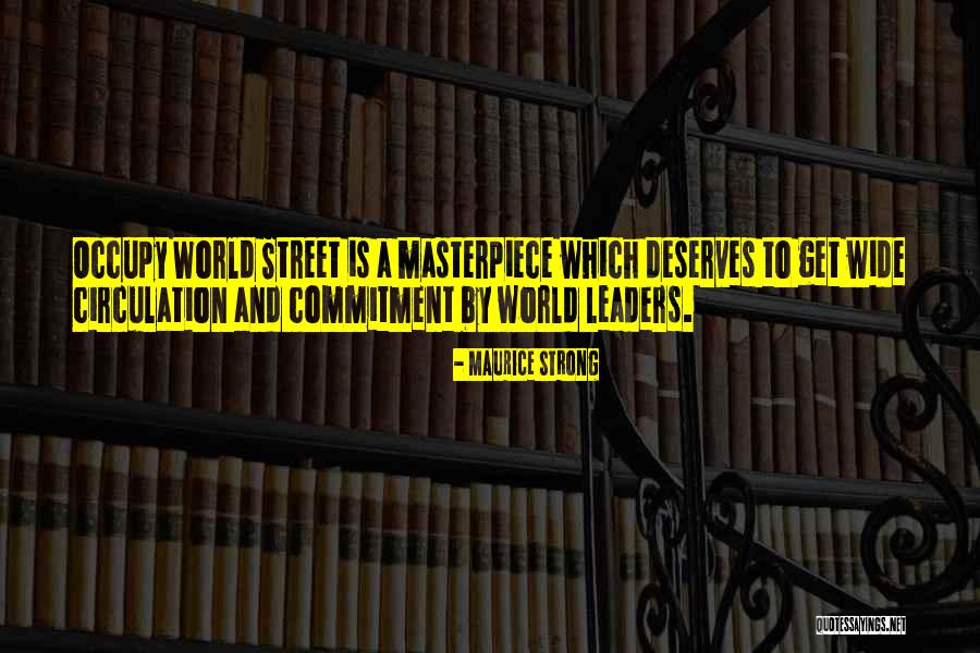 Strong Leaders Quotes By Maurice Strong