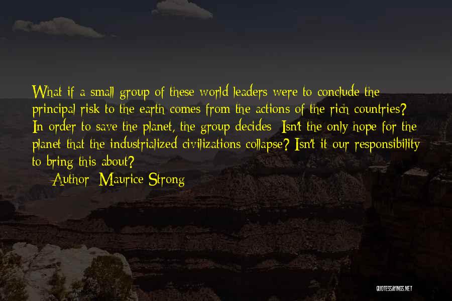 Strong Leaders Quotes By Maurice Strong