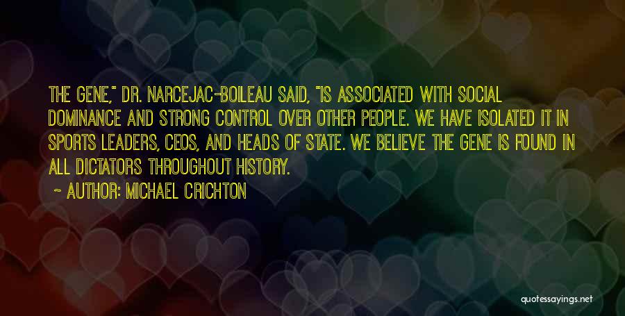 Strong Leaders Quotes By Michael Crichton
