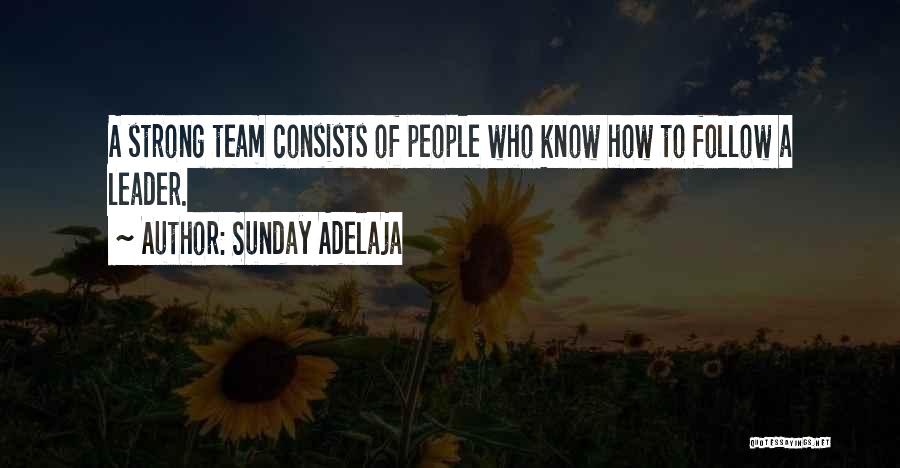 Strong Leaders Quotes By Sunday Adelaja