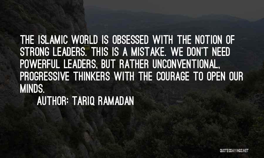 Strong Leaders Quotes By Tariq Ramadan