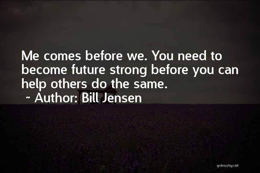 Strong Leadership Quotes By Bill Jensen