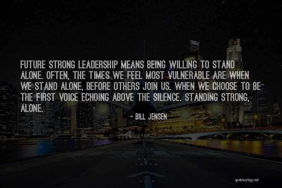 Strong Leadership Quotes By Bill Jensen