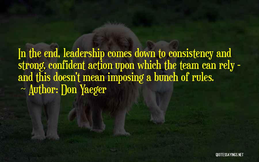 Strong Leadership Quotes By Don Yaeger