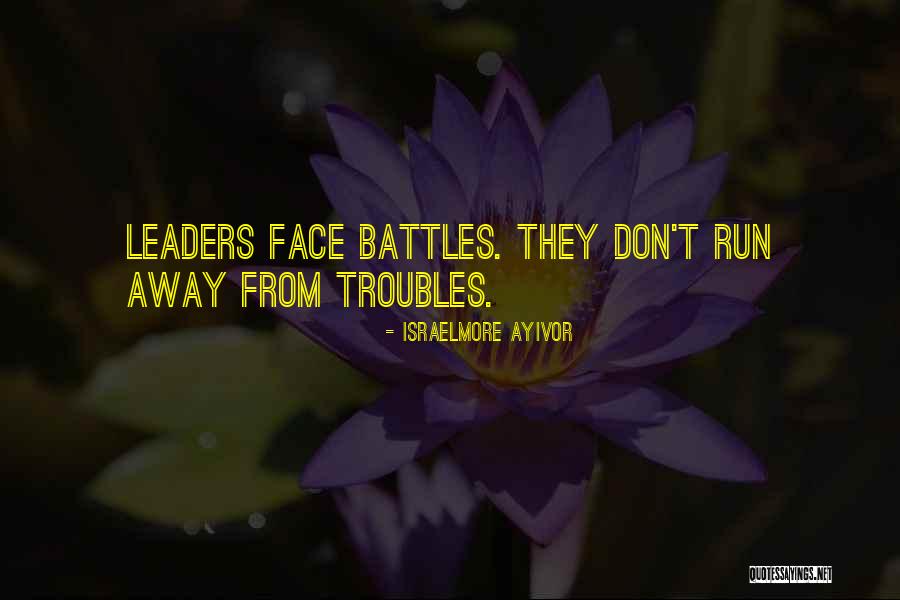 Strong Leadership Quotes By Israelmore Ayivor