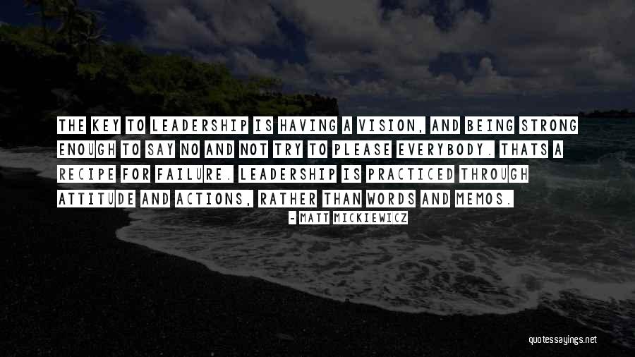 Strong Leadership Quotes By Matt Mickiewicz