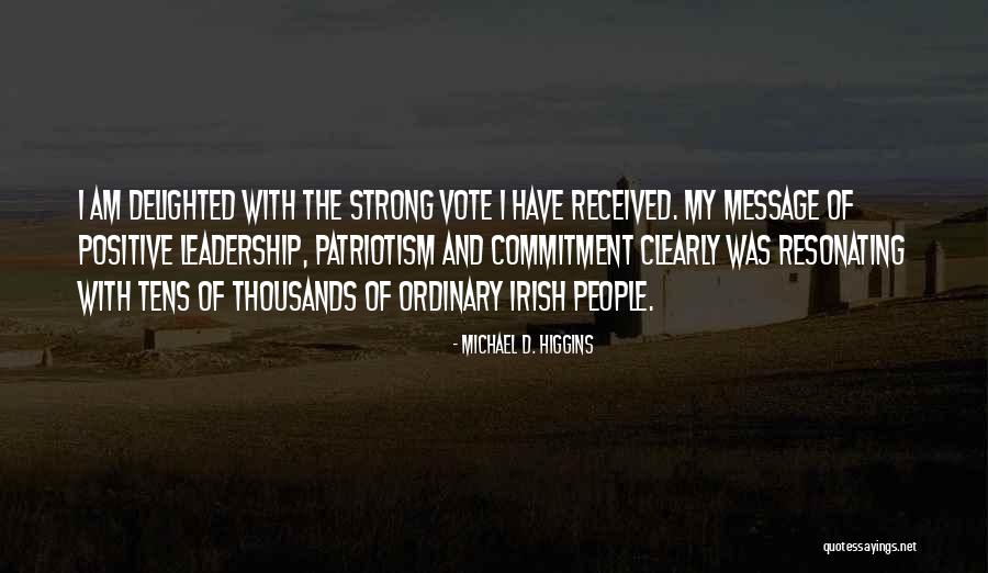 Strong Leadership Quotes By Michael D. Higgins