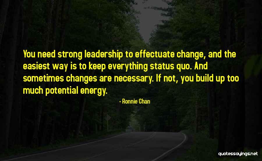 Strong Leadership Quotes By Ronnie Chan